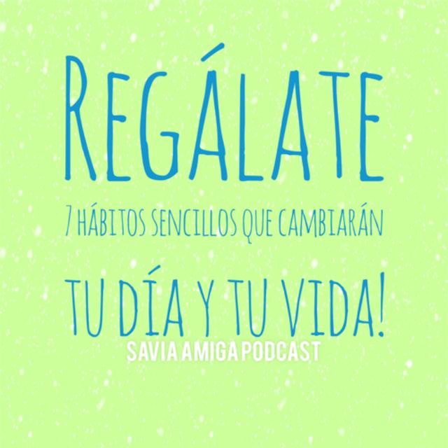 7 Hábitos sencillos que mejorarán tu día y tu vida. - podcast episode cover
