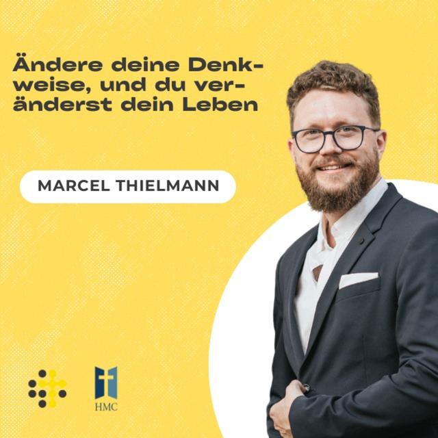 Ändere deine Denkweise, und du veränderst dein Leben - Marcel Thielmann - podcast episode cover