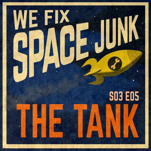 S03E05 - The Tank - podcast episode cover