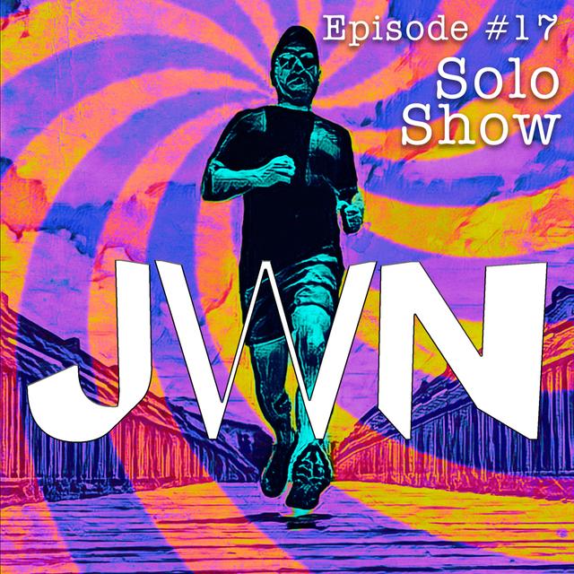 JWN #17 Solo Show - Am I Being Abducted By Aliens? - podcast episode cover