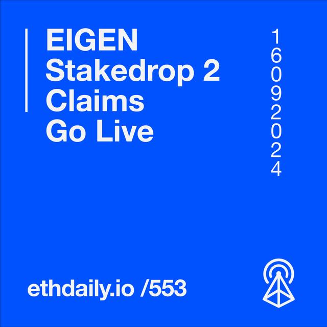 EIGEN Stakedrop 2 Claims Go Live - podcast episode cover