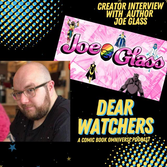 CREATOR INTERVIEW with Joe Glass (The Pride, The Miracles, Young Men In Love, & more) - podcast episode cover