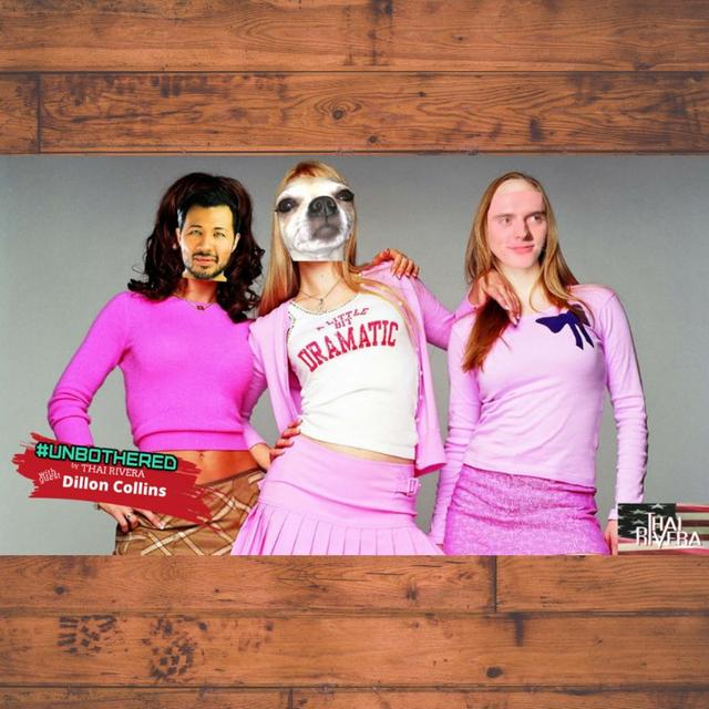 Unbothered by Thai Rivera ~ Mean Girls ~ with Guest Dillon Collins - podcast episode cover
