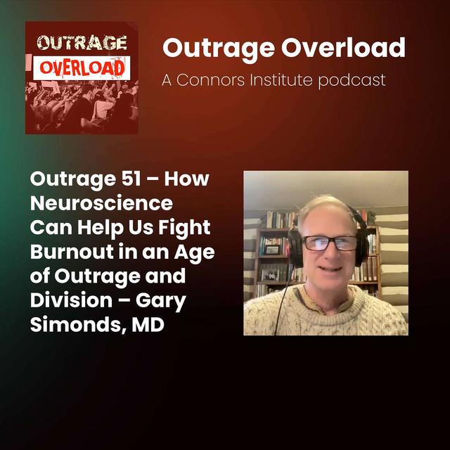 51. The complex interplay between burnout, outrage, and societal challenges - Gary Simonds - podcast episode cover