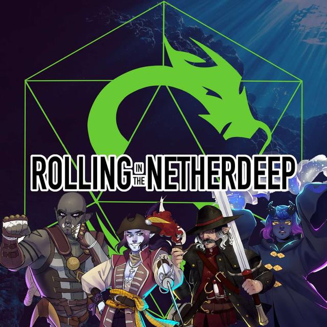 Rolling In The Netherdeep Ep 99; Zale and the Dragon - podcast episode cover