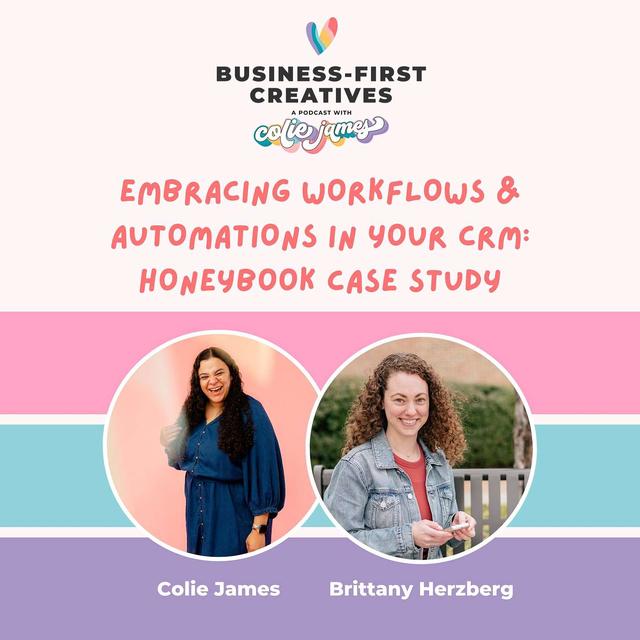 Embracing Workflows & Automations in Your CRM: HoneyBook Case Study with Brittany Herzberg - podcast episode cover