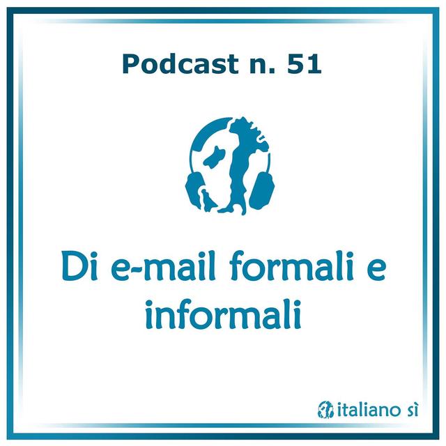 51 - Di e-mail formali e informali - podcast episode cover