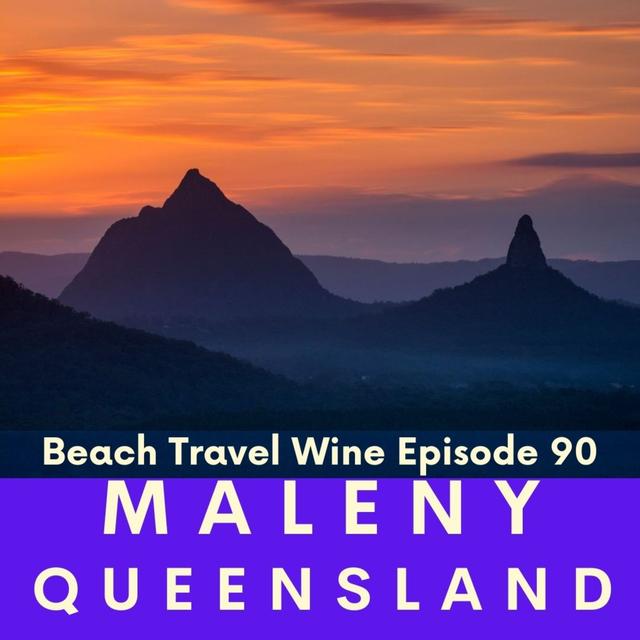 90. Maleny, Sunshine Coast Hinterland Queensland, Australia. Rainforests, hikes and wildlife. - podcast episode cover