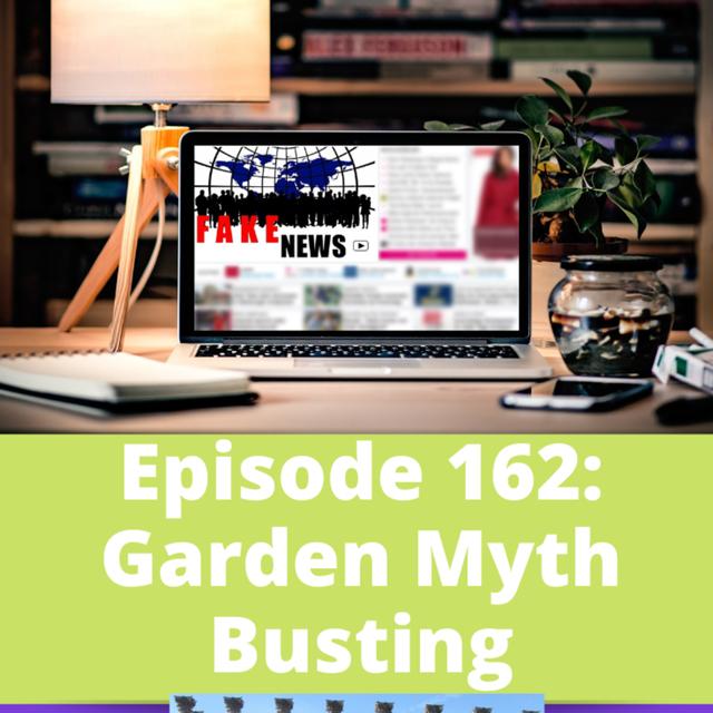 Garden Myth Busting - podcast episode cover