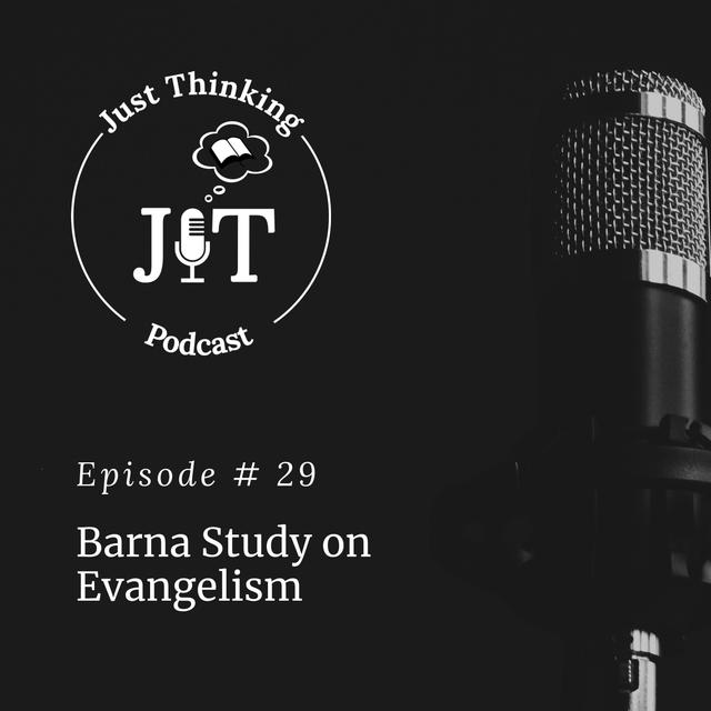 EP # 029 | Barna Study on Evangelism - podcast episode cover