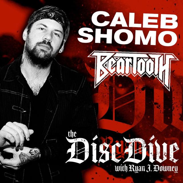 CALEB SHOMO (Beartooth, Attack Attack!) - podcast episode cover
