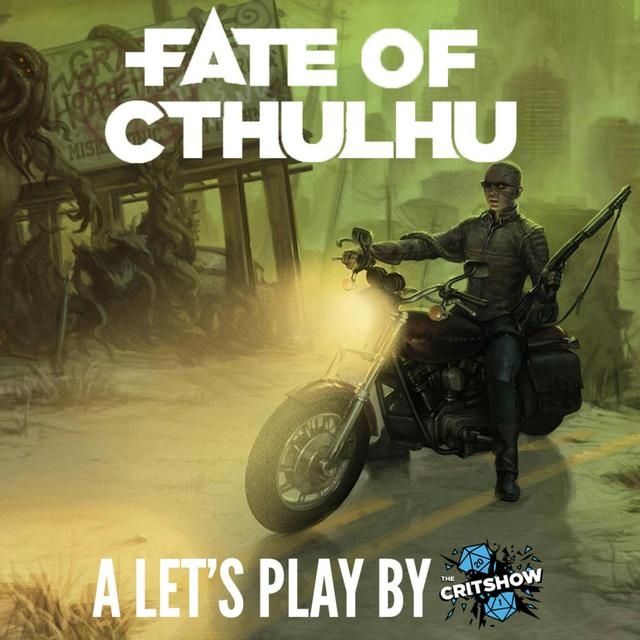 The Critshow: Fate of Cthulhu (Part 2) - podcast episode cover