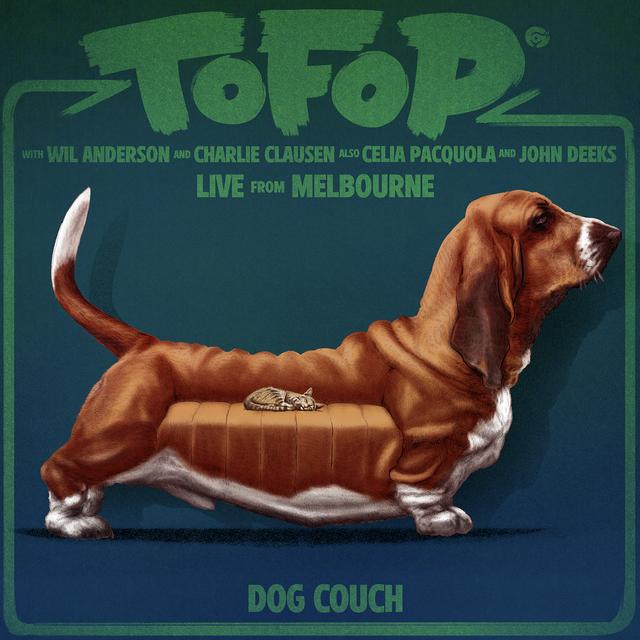 TOFOP: Dog Couch (Live in Melbourne with Celia Pacquola and John Deeks) - podcast episode cover