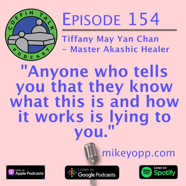 #154 - Akashic Healer - Tiffany Chan - "Spiritual Awakening" - podcast episode cover