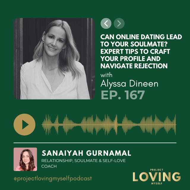 167: Can Online Dating Lead to Your Soulmate? Expert Tips to Craft Your Profile and Navigate Rejection - podcast episode cover