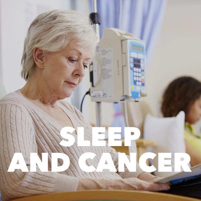 Sleep and Cancer 1 - podcast episode cover