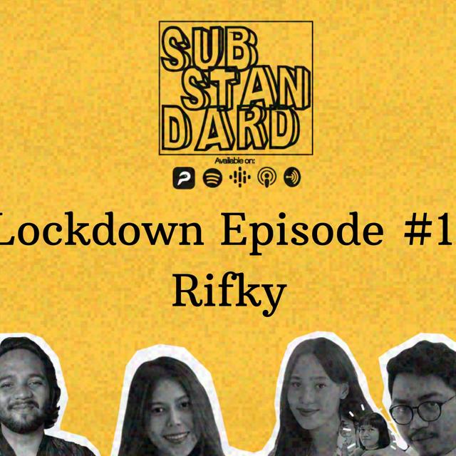 (Lockdown Special) Episode Rifky: Corona Bangsat! - podcast episode cover