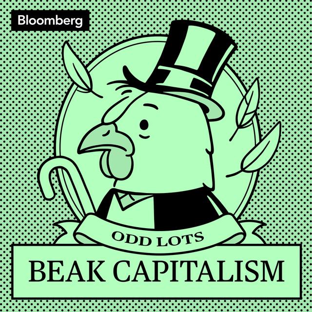 Introducing: Beak Capitalism, presented by Odd Lots - podcast episode cover