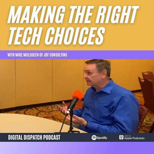 Making the Right Technology Choices with Mike Mulqueen - podcast episode cover