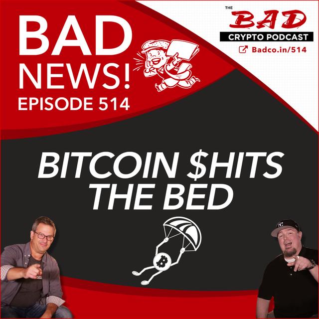 Bitcoin $hits the Bed - Bad News For May 19th - podcast episode cover