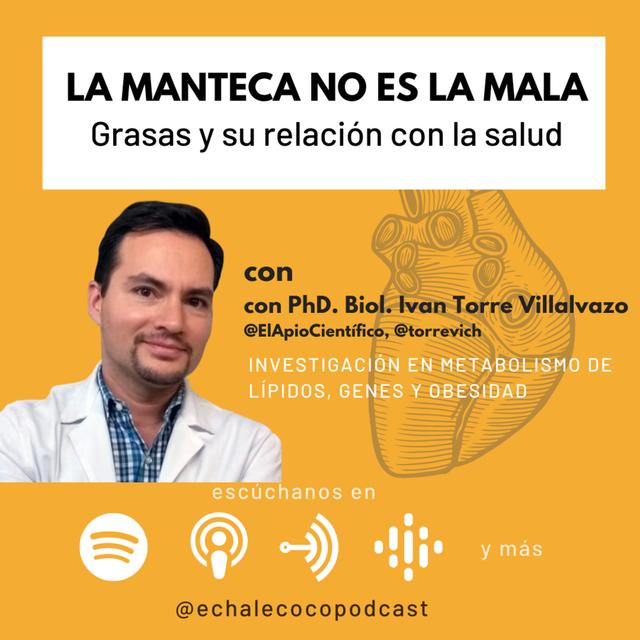 La manteca no es la mala con PhD Iván torre - podcast episode cover