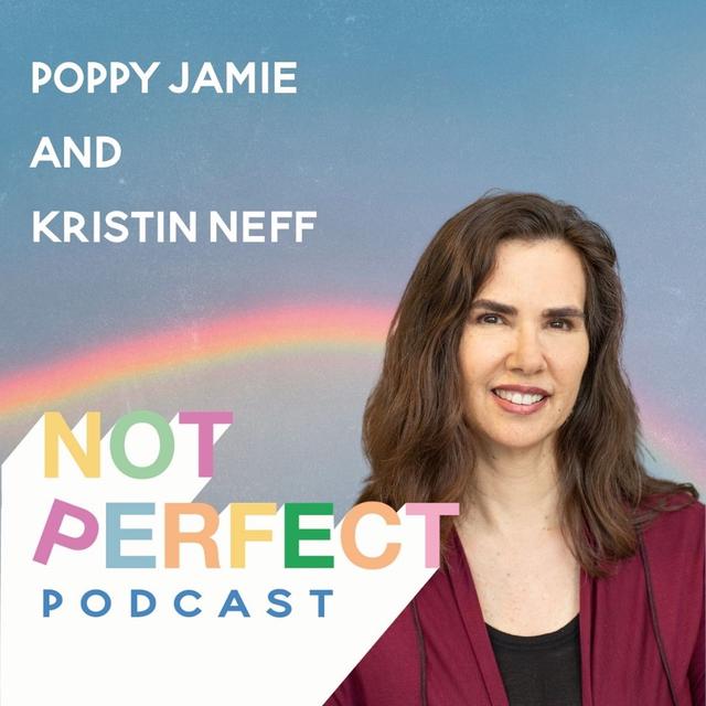 80: The life-changing power of being kind to yourself with Kristin Neff - podcast episode cover
