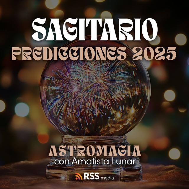 SAGITARIO 2025 llega con mucha abundancia y expansión ✨ - podcast episode cover
