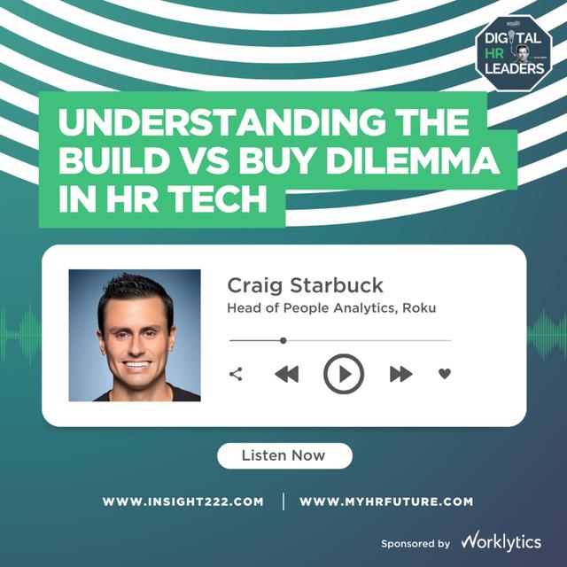 Understanding the Build vs Buy Dilemma in HR Tech (an Interview with Craig Starbuck) - podcast episode cover