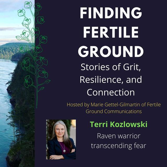 Terri Kozlowski: From sexual abuse and abandonment to raven warrior transcending fear - podcast episode cover