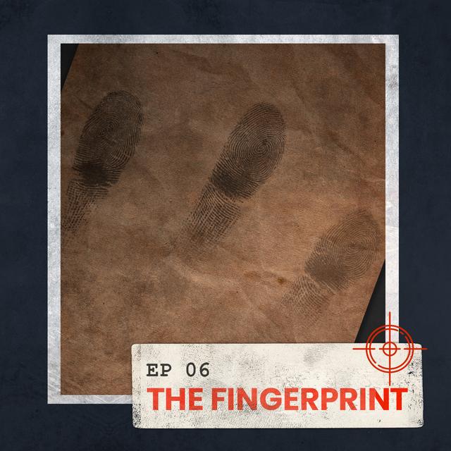 The Fingerprint [6] - podcast episode cover