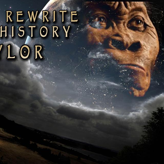 Bernie Taylor on A Complete Rewrite of Human History - podcast episode cover