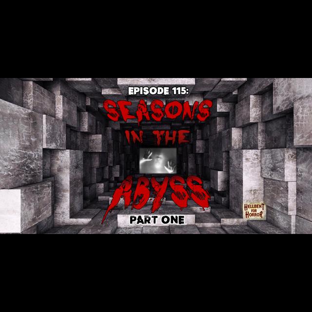 Episode 115- Seasons in the Abyss- Part One - podcast episode cover
