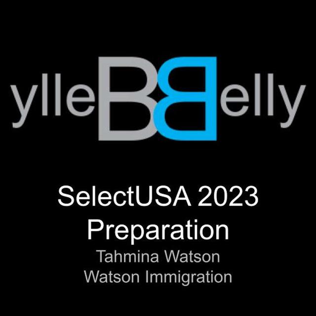 SelectUSA 2023 Preparation a Visit with Tahmina Watson, Watson Immigration - podcast episode cover
