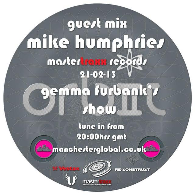 Gemma Furbank pres. Mike Humphries (Mastertraxx) Orbit-Reloaded Warm Up Show - podcast episode cover