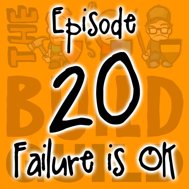 Episode 20 - Failure Is Ok - podcast episode cover