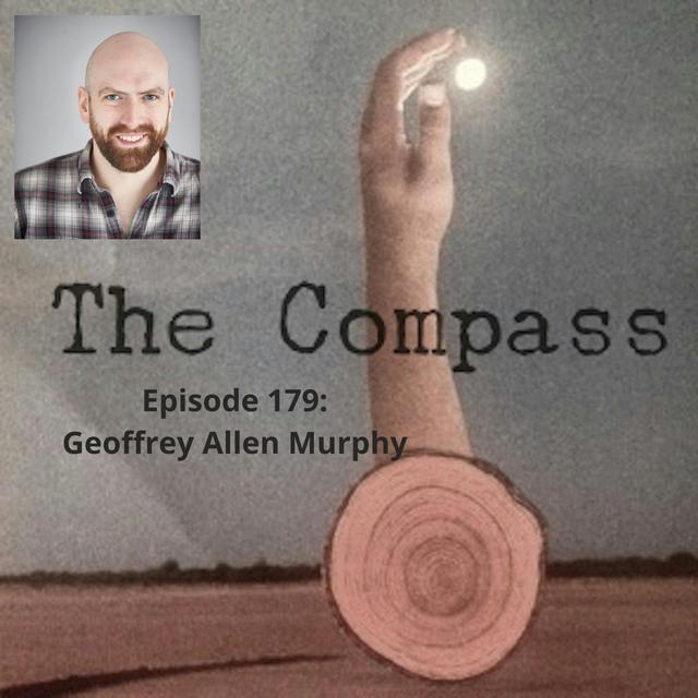 Episode 179: Geoffrey Allen Murphy - podcast episode cover