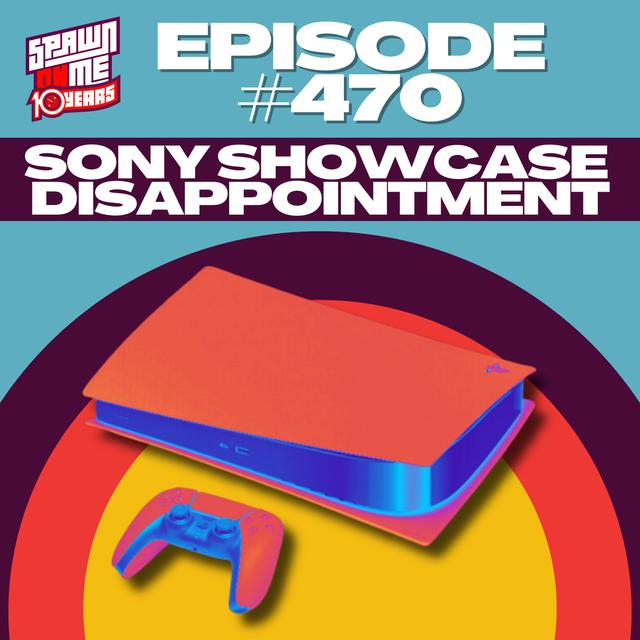 SONY'S SHOWCASE DROPS THE BALL - podcast episode cover