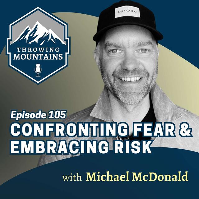 Confronting Fear & Embracing Risk with BibleProject's Michael McDonald, Chief Global Focus Officer - podcast episode cover