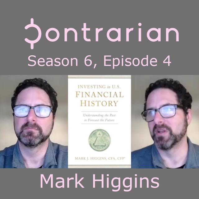 Lessons From Financial History: Mark Higgins - podcast episode cover
