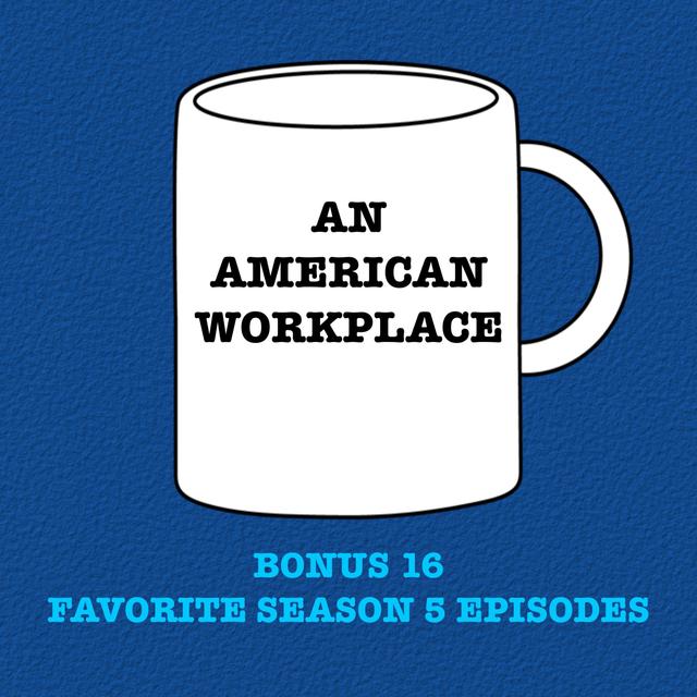 Bonus 16 - Favorite Season 5 Episodes - podcast episode cover