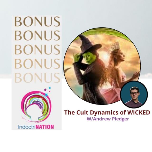 BONUS EPISODE PREVIEW: The Cult Dynamics of Wicked w/Andrew Pledger - podcast episode cover