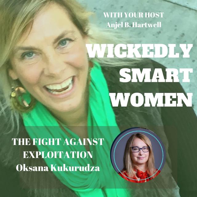 The Fight Against Exploitation: Oksana Kukurudza - EP285 - podcast episode cover