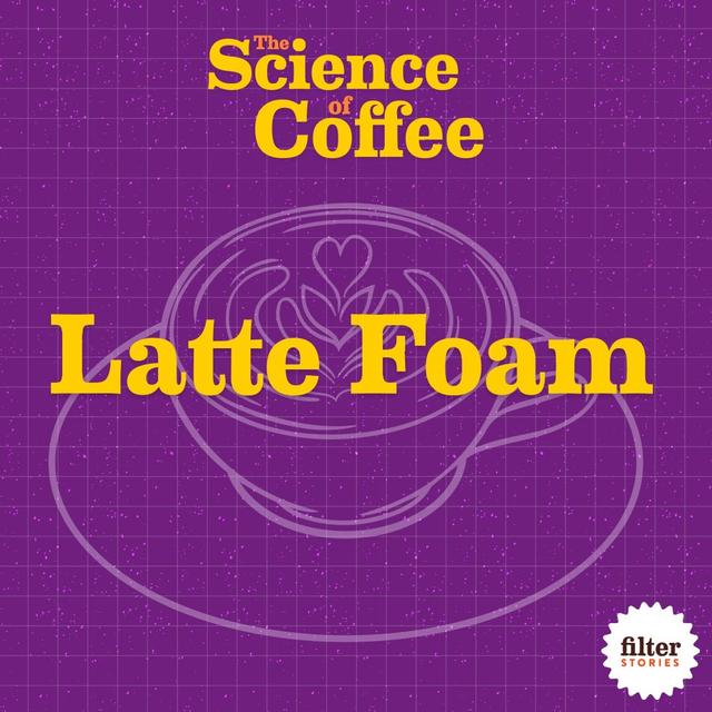 5) Latte Foam - podcast episode cover