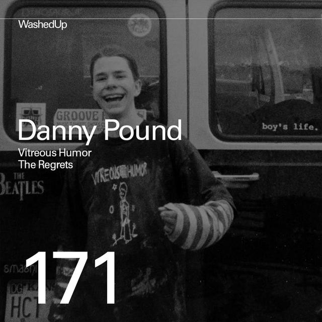 #171 - Danny Pound (Vitreous Humor, The Regrets) - podcast episode cover