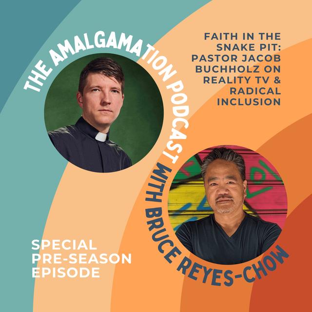 E71: Faith in the Snake Pit: Pastor Jacob Buchholz on Reality TV & Radical Inclusion - podcast episode cover