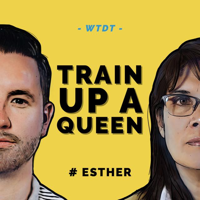Train Up A Queen - podcast episode cover