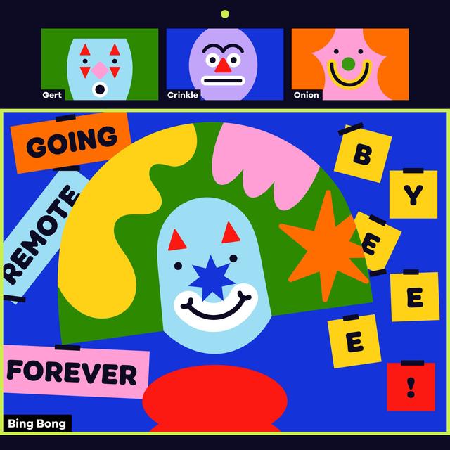 Going Remote Forever, Byeee! - podcast episode cover