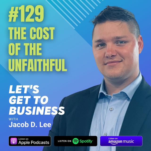 129: THE COST OF THE UNFAITHFUL by Jacob D. Lee - podcast episode cover