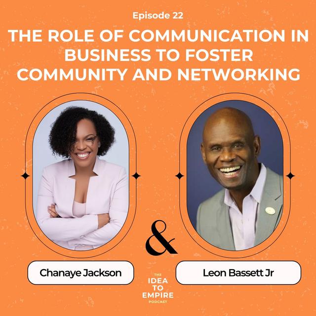 22. The Role of Communication in Business to Foster Community and Networking - podcast episode cover