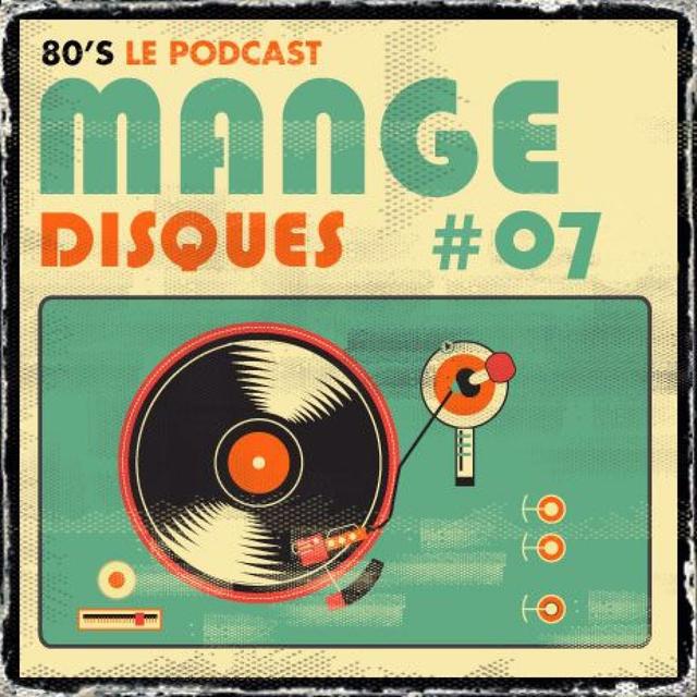 Mange Disque 07 - podcast episode cover